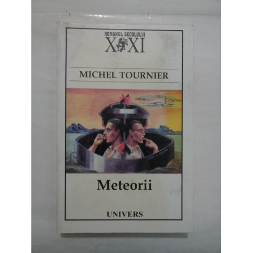 METEORII - MICHEL TOURNIER METEORII - MICHEL TOURNIER